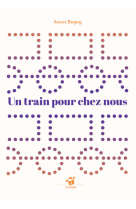 Un train pour chez nous