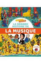 Mon encyclo illustrée. la grande histoire de la musique