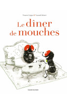 Le dîner de mouches