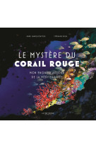 Le mystère du corail rouge