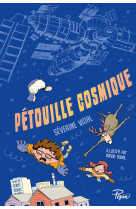 Pétouille cosmique