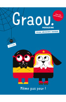 Magazine graou n°20 - même pas peur !