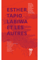 Esther, tapio, labiwa et les autres