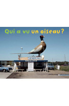 Qui a vu un oiseau ?