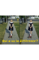 Qui a vu la difference ?