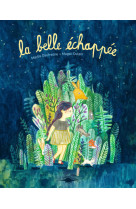 La belle echappee