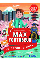 Max youtubeur : le mystère du manga 