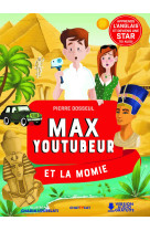 Max youtubeur et la momie 