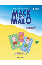 Mack and malo : en vacances !