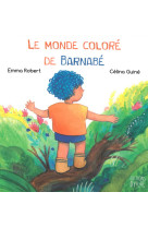 Monde coloré de barnabé (le)