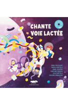 Chante voie lactée