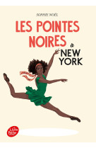 Les pointes noires à new york - tome 3