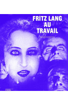 Fritz lang au travail