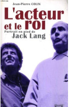 L'acteur et le roi - portrait en pied de jack lang