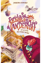 Bridget vanderpuff - tome 3 et le vol du fouet doré