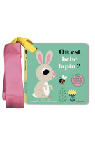 Où est bébé lapin ? livre poussette