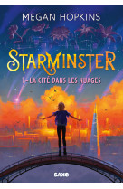 Starminster (broché) - tome 01 la cité dans les nuages