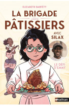 La brigade des pâtissiers avec silax - le défi d'emmy - tome 1