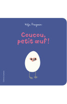 Coucou, petit oeuf !