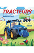 Tracteurs - de la locomobile aux modèles intelligents