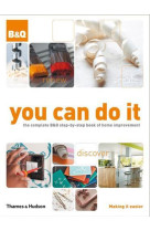 You can do it the complete b&q step-by-step book of home improvement fourth edition /allemand/italie