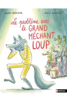 Le problème avec le grand méchant loup