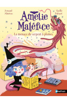 Amélie maléfice : la menace du serpent à plumes