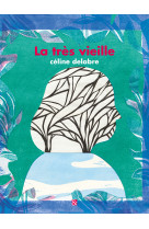 La très vieille