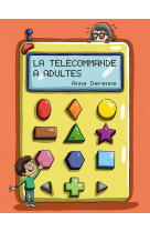 La télécommande à adultes