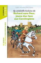 La véritable histoire de richard sans peur, jeune duc face aux carolingiens