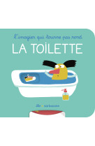 L'imagier qui tourne pas rond - la toilette