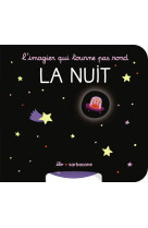 L'imagier qui tourne pas rond - la nuit