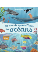 Le monde merveilleux des océans