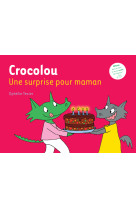 Crocolou, une surprise pour maman