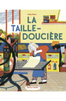 La taille-doucière