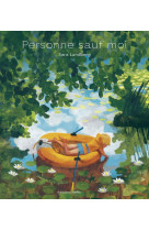 Personne sauf moi
