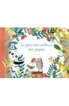 Le plus merveilleux des papas