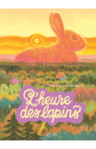 L'heure des lapins