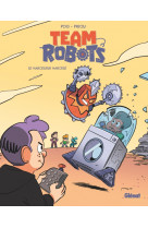 Team robots - tome 02