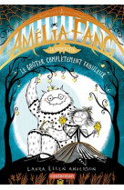 Amelia fang - vol04 - le gouter completement fabuleux