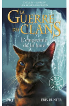 La guerre des clans, cycle iv - tome 22 l'empreinte de la lune - vol22