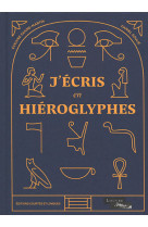 J'ecris en hieroglyphes