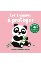 Les animaux a proteger - des sons a ecouter, des images a regarder