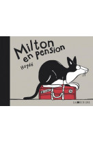 Milton en pension