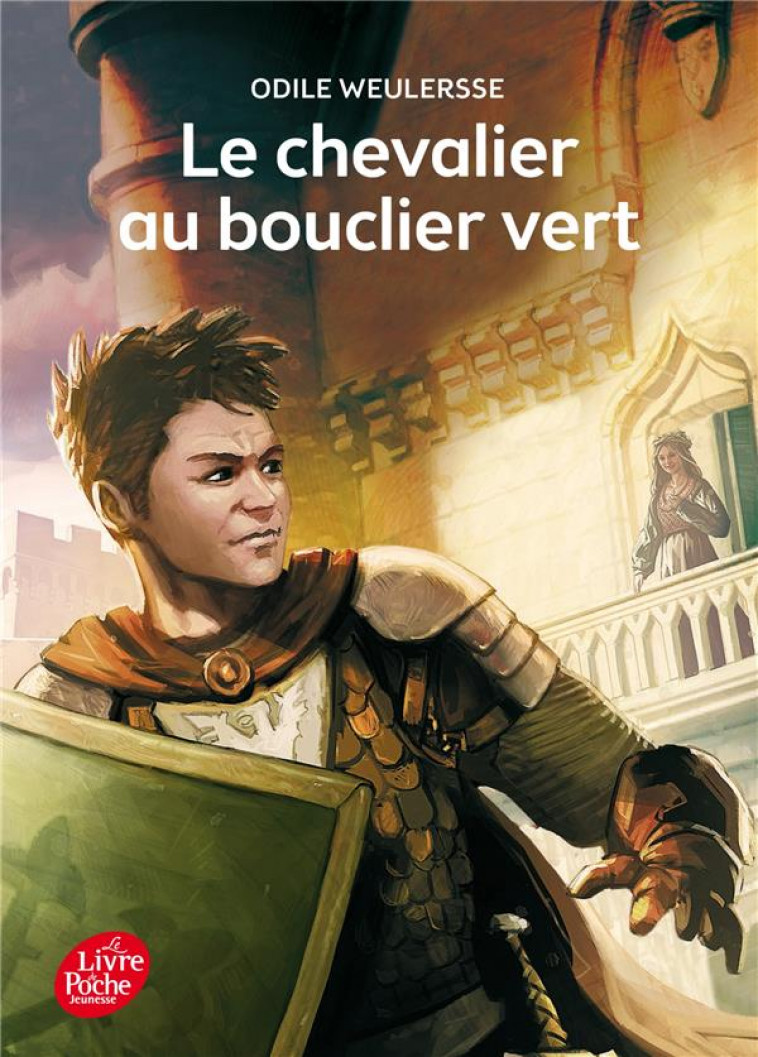 LE CHEVALIER AU BOUCLIER VERT - WEULERSSE/BEAUJARD - Le Livre de poche jeunesse