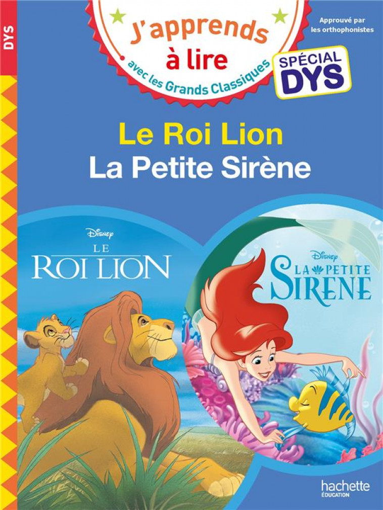 DISNEY - LE ROI LION / LA PETITE SIRENE - SPECIAL DYS (DYSLEXIE) - ALBERTIN/VIRON - HACHETTE