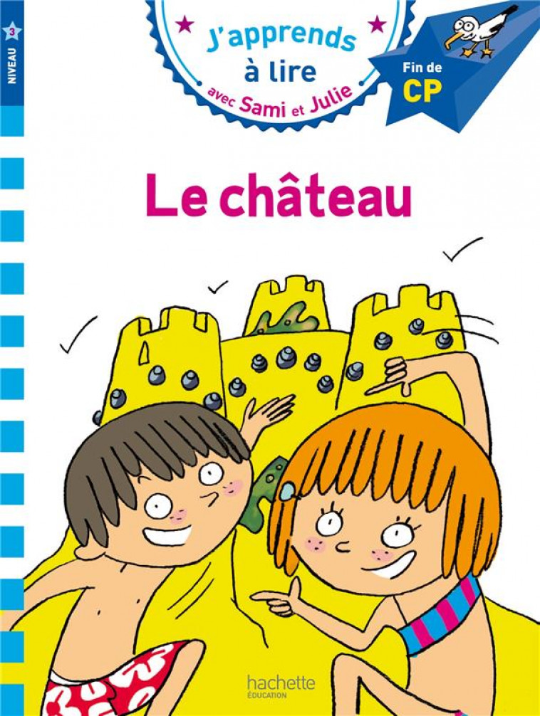 SAMI ET JULIE CP NIVEAU 3 LE CHATEAU - MASSONAUD/BONTE - Hachette Education