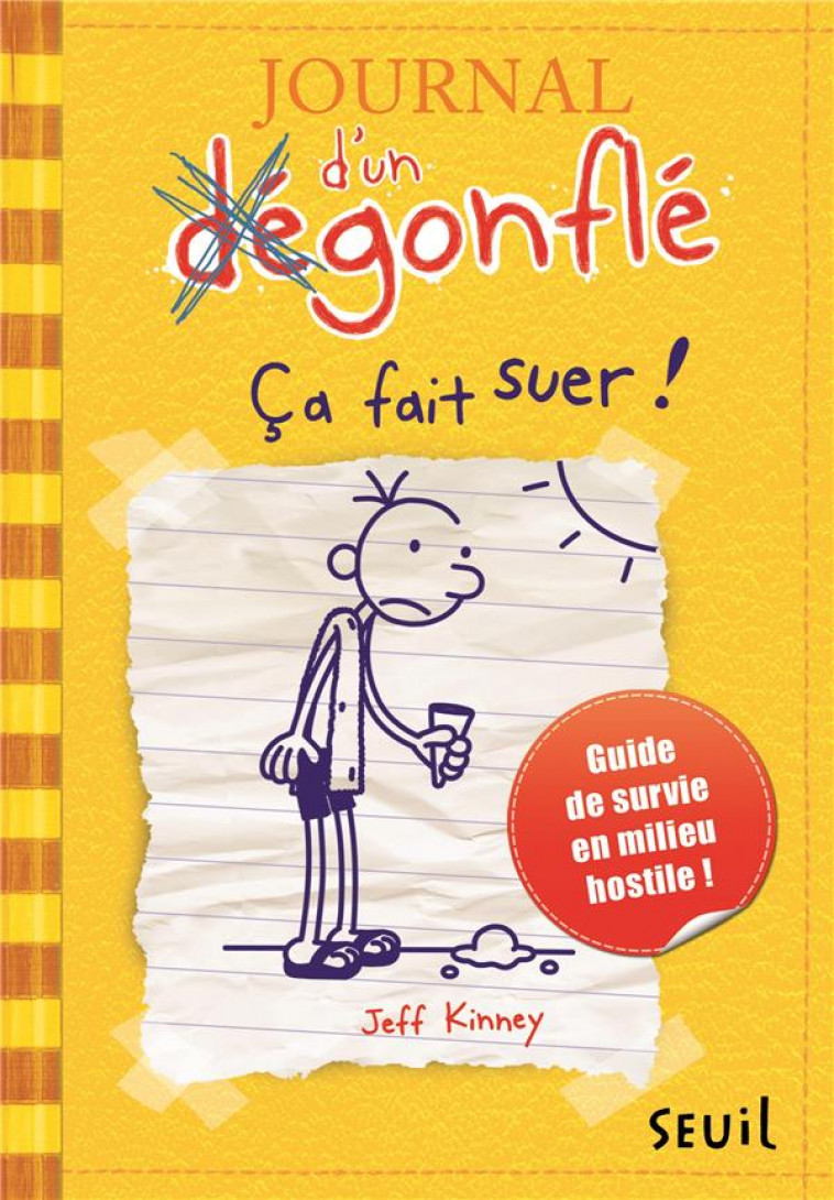 JOURNAL D-UN DEGONFLE - TOME 4 - CA FAIT SUER ! - KINNEY JEFF - SEUIL