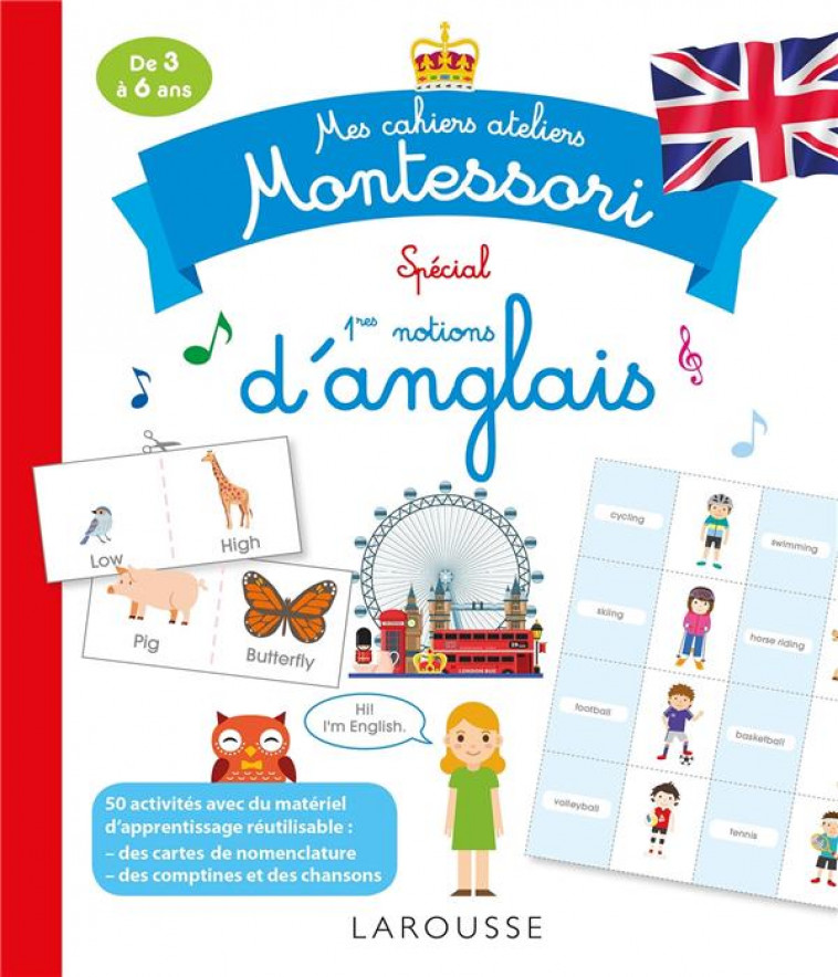 MES CAHIERS ATELIERS MONTESSORI SPECIAL 1ERES NOTIONS D- ANGLAIS - COLLECTIF - LAROUSSE