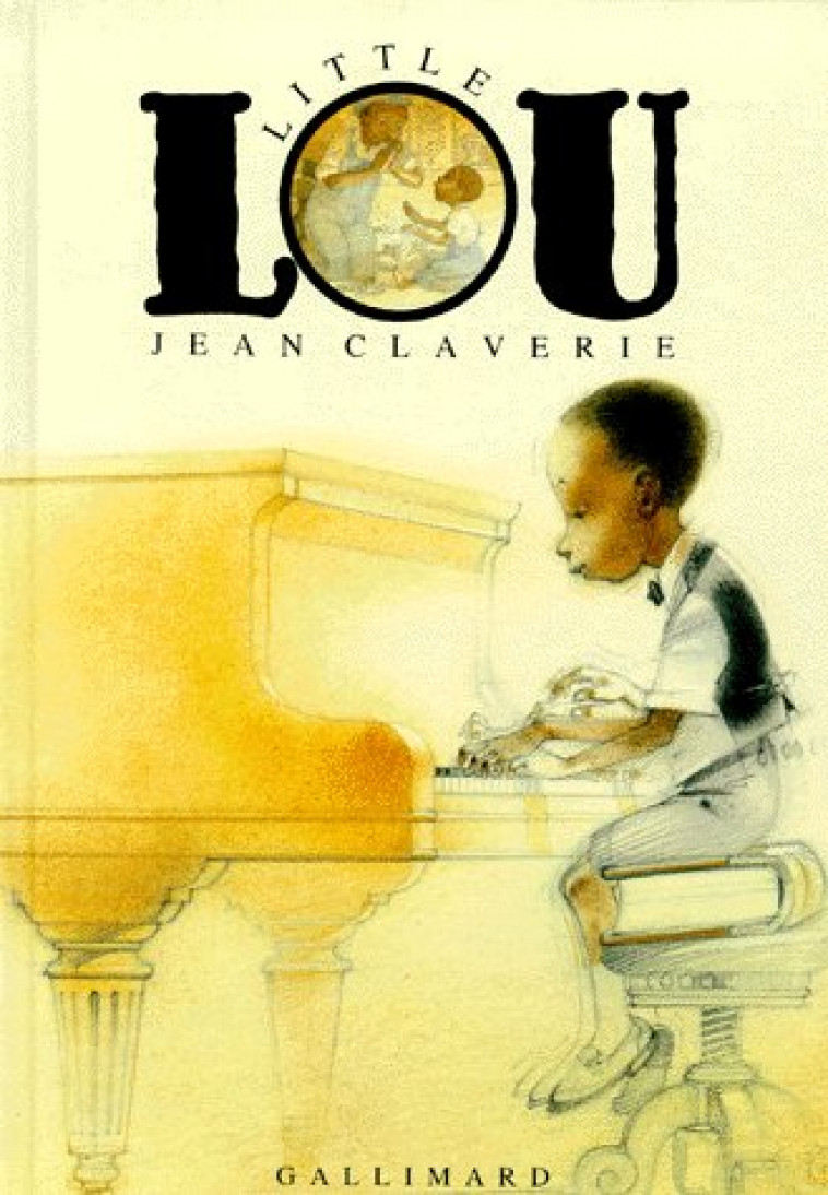 LITTLE LOU - CLAVERIE JEAN - GALLIMARD